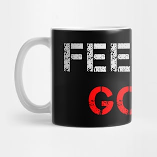 Authentic Feeling Good Office Streetwear Mug